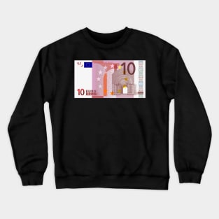 10 Euro Banknote Crewneck Sweatshirt